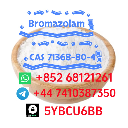 +852 68121261 Hot sale product Bromazolam C A S 71368-80-4